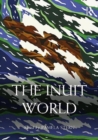 The Inuit World - Book
