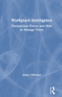 Workplace Intelligence : Unconscious Forces and How to Manage Them - Book