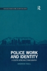 Police Work and Identity : A South African Ethnography - Book