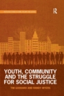 Youth, Community and the Struggle for Social Justice - Book