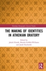 The Making of Identities in Athenian Oratory - Book