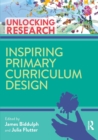 Inspiring Primary Curriculum Design - Book
