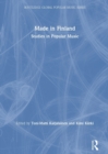 Made in Finland : Studies in Popular Music - Book