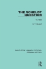 The Scheldt Question : To 1839 - Book