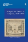 Masque and Opera in England, 1656-1688 - Book