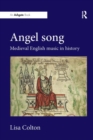 Angel Song: Medieval English Music in History - Book