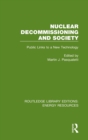 Nuclear Decommissioning and Society : Public Links to a New Technology - Book