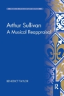 Arthur Sullivan : A Musical Reappraisal - Book