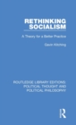 Rethinking Socialism : A Theory for a Better Practice - Book