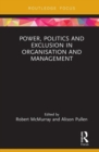 Power, Politics and Exclusion in Organization and Management - Book