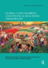 Global Land Grabbing and Political Reactions 'from Below' - Book