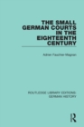 The Small German Courts in the Eighteenth Century - Book