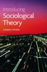 INTRODUCING SOCIOLOGICAL THEORY - Book