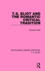 T S ELIOT & THE ROMANTIC CRITICAL TRADIT - Book