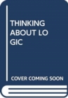 THINKING ABOUT LOGIC - Book