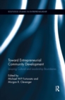 Toward Entrepreneurial Community Development : Leaping Cultural and Leadership Boundaries - Book