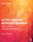 Active Shooter Response Training : Lone Wolf to Coordinated Attacks - Book