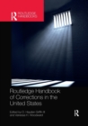 Routledge Handbook of Corrections in the United States - Book