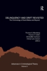 Delinquency and Drift Revisited, Volume 21 : The Criminology of David Matza and Beyond - Book