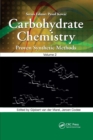 Carbohydrate Chemistry : Proven Synthetic Methods, Volume 2 - Book