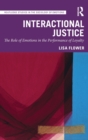 Interactional Justice : The Role of Emotions in the Performance of Loyalty - Book