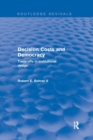 Decision Costs and Democracy : Trade-offs in Institutional Design - Book
