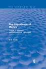 The Importance of Money : Essays in Domestic Macroeconomics, 1949-1999 - Book