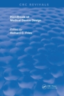Handbook of Medical Device Design - Book