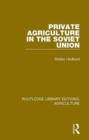 Private Agriculture in the Soviet Union - Book