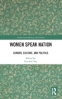 Women Speak Nation : Gender, Culture, and Politics - Book