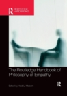 The Routledge Handbook of Philosophy of Empathy - Book