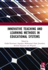 Innovative Teaching and Learning Methods in Educational Systems : Proceedings of the International Conference on Teacher Education and Professional Development (INCOTEPD 2018), October 28, 2018, Yogya - Book
