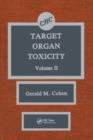Target Organ Toxicity : Volume 2 - Book