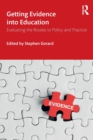 Getting Evidence into Education : Evaluating the Routes to Policy and Practice - Book