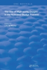 The Use of High-purity Oxygen in the Activated Sludge Process : Volume 1 - Book