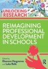 Reimagining Professional Development in Schools - Book