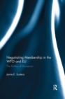 Negotiating Membership in the WTO and EU - Book