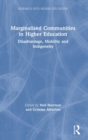 Marginalised Communities in Higher Education : Disadvantage, Mobility and Indigeneity - Book