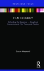 Film Ecology : Defending the Biosphere — Doughnut Economics and Film Theory and Practice - Book