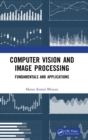Computer Vision and Image Processing : Fundamentals and Applications - Book