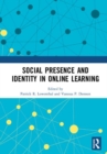 Social Presence and Identity in Online Learning - Book