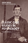 Classic Case Studies in Psychology : Fourth Edition - Book