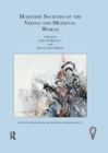 Maritime Societies of the Viking and Medieval World - Book