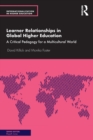 Learner Relationships in Global Higher Education : A Critical Pedagogy for a Multicultural World - Book