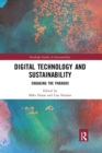Digital Technology and Sustainability : Engaging the Paradox - Book
