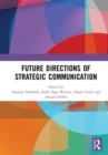 Future Directions of Strategic Communication - Book