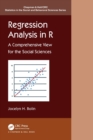 Regression Analysis in R : A Comprehensive View for the Social Sciences - Book