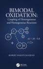 Bimodal Oxidation : Coupling of Heterogeneous and Homogeneous Reactions - Book