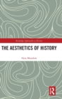The Aesthetics of History - Book