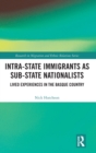 Intra-State Immigrants as Sub-State Nationalists : Lived Experiences in the Basque Country - Book